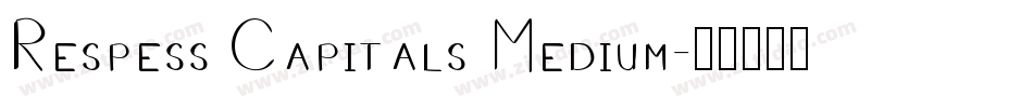 Respess Capitals Medium字体转换